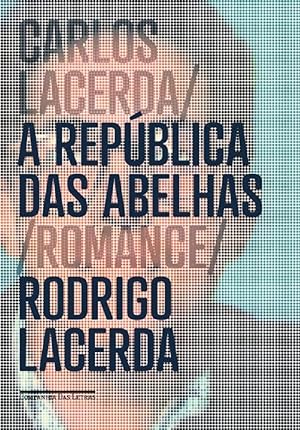 Bild des Verkufers fr Carlos Lacerda: A Republica das Abelhas zum Verkauf von Livraria Ing