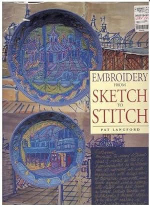 Seller image for Embroidery from Sketch to Stitch for sale by WeBuyBooks