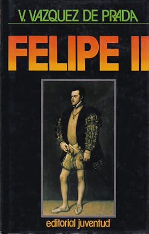 Imagen del vendedor de Felipe II a la venta por Librera Cajn Desastre