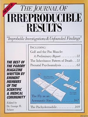 Immagine del venditore per The Best of the Journal of Irreproducible Results: "Improbable Investigations & Unfounded Findings" venduto da Klondyke