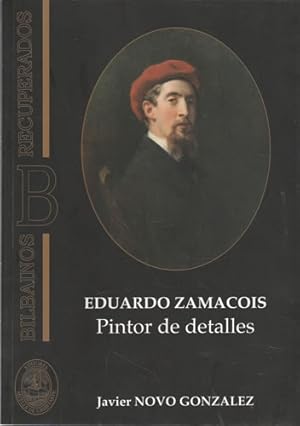 Imagen del vendedor de Eduardo Zamacois. Pintor de detalles a la venta por Librera Cajn Desastre