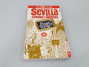 Seller image for Sevilla, Cordoba & Granada Autor Nigel Tisdall. Fotogr. Nigel Tisdall und Lyle Lawson. Red. Andrew Eames. bers. Christine Wirth for sale by SIGA eG