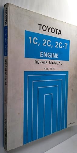 Toyota 1C, 2C, 2C-T Engine Repair Manual ( Aug. 1985 ) RM025E