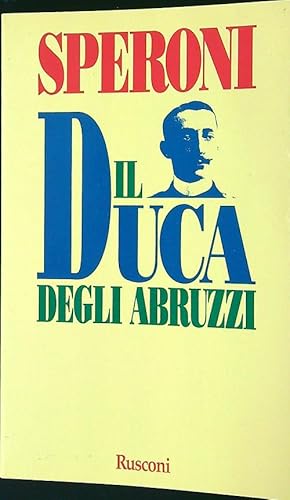 Bild des Verkufers fr Il Duca degli abruzzi zum Verkauf von Librodifaccia