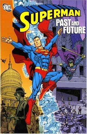 Bild des Verkufers fr Superman: Past and Future zum Verkauf von WeBuyBooks