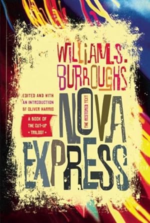 Immagine del venditore per Nova Express : The Restored Text venduto da GreatBookPrices