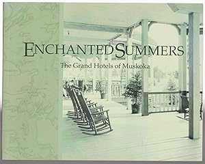 Enchanted Summers The Grand Hotels of Muskoka