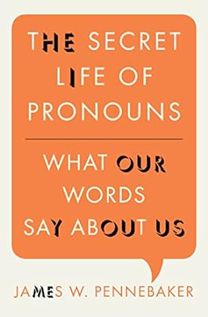 Seller image for The Secret Life of Pronouns: What Our Words Say About Us for sale by -OnTimeBooks-