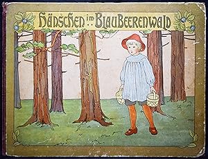 Hänschen im Blaubeerenwald. Ein neues Bilderbuch von Elsa Beskow. Mit Reimen von Karsten Brandt.