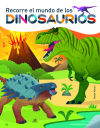 Imagen del vendedor de Recorre el Mundo de los Dinosaurios a la venta por AG Library