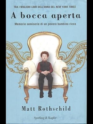 Seller image for A bocca aperta for sale by Librodifaccia
