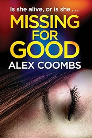 Seller image for Missing For Good: A gritty crime mystery that will keep you guessing (PI Hanlon, 2) for sale by WeBuyBooks