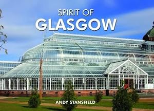 Seller image for The Spirit of Glasgow (Spirit of Britain) for sale by WeBuyBooks