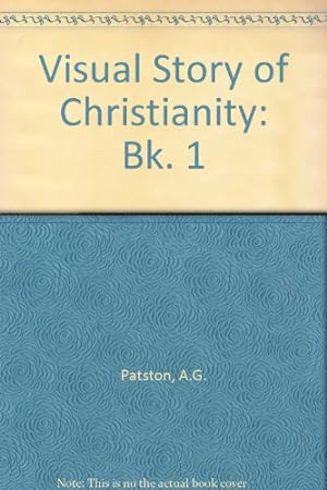 Seller image for Visual Story of Christianity: Bk. 1 for sale by WeBuyBooks