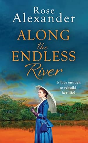 Bild des Verkufers fr Along the Endless River zum Verkauf von Reliant Bookstore