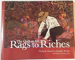 Imagen del vendedor de Rags to Riches : The Quilt As Art a la venta por WeBuyBooks