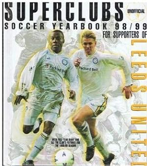 Immagine del venditore per Superclubs Soccer Yearbook 98/99 for Supporters of Leeds United (Superteams) venduto da WeBuyBooks