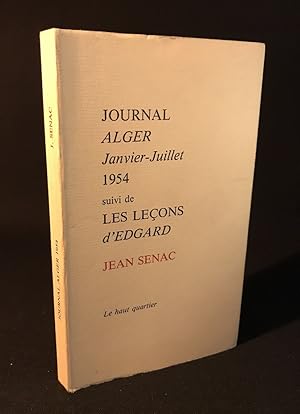 Image du vendeur pour Journal Alger, Janvier-Juillet 1954, suivi de, Les Leons d'Edgard mis en vente par Abraxas-libris