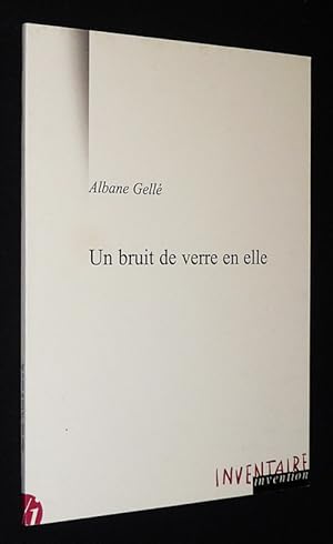 Image du vendeur pour Un Bruit de verre en elle mis en vente par Abraxas-libris