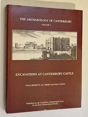 Archaeology of Canterbury Vol. 1: Excavations at Canterbury Castle