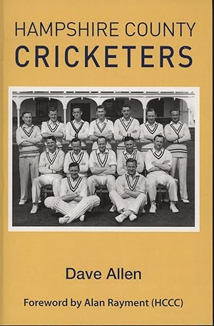 Seller image for HAMPSHIRE COUNTY CRICKETERS - 1864-2017/18 for sale by Sportspages