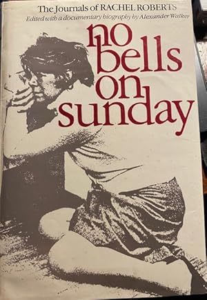 Immagine del venditore per No Bells on Sunday: Journals of Rachel Roberts venduto da Ocean Tango Books