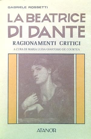 Bild des Verkufers fr La Beatrice di Dante. Ragionamenti critici zum Verkauf von Librodifaccia