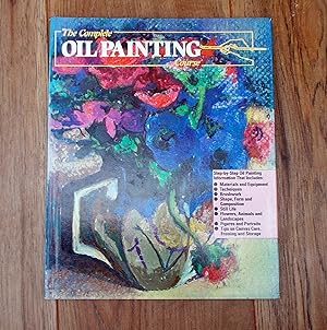 The Complete Oil Painting Course