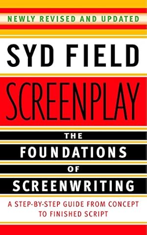 Seller image for Screenplay: The Foundations of Screenwriting for sale by -OnTimeBooks-