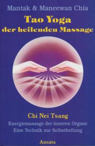 Bild des Verkufers fr Tao Yoga der heilenden Massage. Chi Nei Tsang - Energiemassage der inneren Organe;Eine Technik zur Selbstheilung. Aus dem Amerikanischen von Renu Heisserer zum Verkauf von Antiquariat Kastanienhof