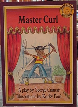 Seller image for Master curl: A play (Sunshine books) for sale by Reliant Bookstore