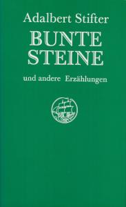Bild des Verkufers fr Bunte Steine und andere Erzhlungen;Herausgegeben und kommentiert von Jrgen Jahn zum Verkauf von Antiquariat Kastanienhof