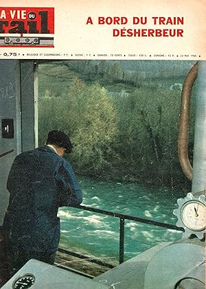 La Vie du Rail Nº 997. A bord du train déherbeur. 23 mai 1965.