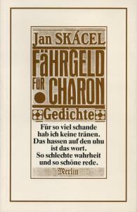 Bild des Verkufers fr Fhrgeld fr Charon. Gedichte ;Deutsch von Reiner Kunze zum Verkauf von Antiquariat Kastanienhof