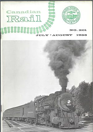 Canadian Rail: No.201, July - August. 1968