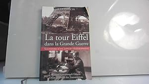 Image du vendeur pour La tour Eiffel dans la Grande Guerre. Souvenirs d'un sapeur-tlgraphiste mis en vente par JLG_livres anciens et modernes