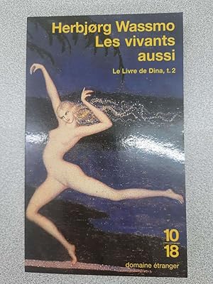 Imagen del vendedor de Le Livre de Dina Tome 2: Les vivants aussi a la venta por Dmons et Merveilles