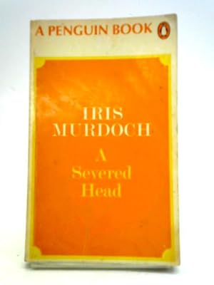 Seller image for Severed Head for sale by World of Rare Books