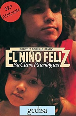 Bild des Verkufers fr El niño feliz: Su clave psicológica (Libertad y cambio / Freedom and Change) (Spanish Edition) zum Verkauf von ZBK Books
