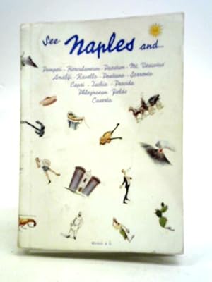 Image du vendeur pour See Naples and. A Guide to Naples and Its Environs mis en vente par World of Rare Books