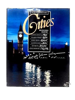 Immagine del venditore per Cities: Compelling Explorations of 13 of the World's Great Cities venduto da World of Rare Books