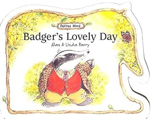 Image du vendeur pour Badger's Lovely Day Oaktree Wood Series mis en vente par ZBK Books