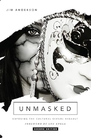 Seller image for Unmasked: Exposing the Cultural Sexual Assault for sale by ZBK Books