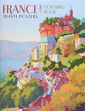 Immagine del venditore per France Travel Posters Coloring Book venduto da ZBK Books