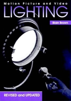 Image du vendeur pour Motion Picture and Video Lighting, Revised Edition mis en vente par ZBK Books