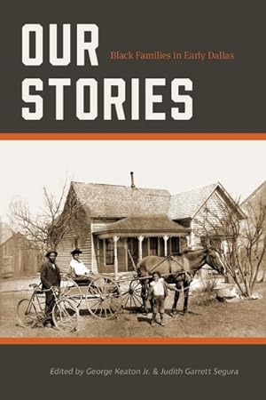 Seller image for Our Stories : Black Families in Early Dallas for sale by GreatBookPrices