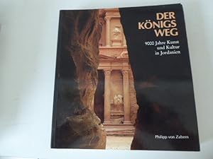 Seller image for Der Knigsweg. 9000 Jahre Kunst und Kultur in Jordanien. Softcover. 1250 g. for sale by Deichkieker Bcherkiste