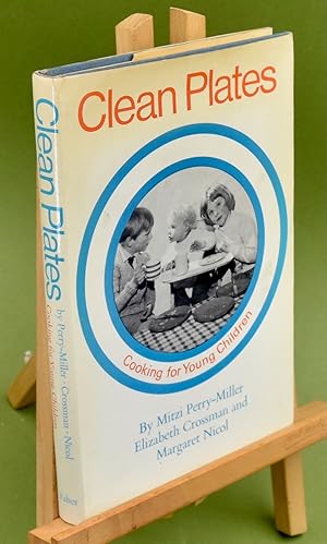 Image du vendeur pour Clean Plates. Cooking for Young Children mis en vente par Libris Books