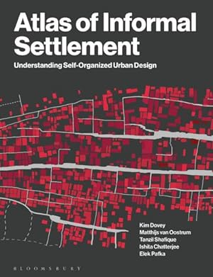 Imagen del vendedor de Atlas of Informal Settlement : Understanding Self-Organized Urban Design a la venta por AHA-BUCH GmbH