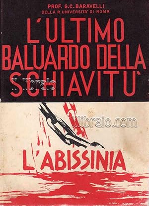 L'ultimo baluardo della schiavit  . L'Abissinia